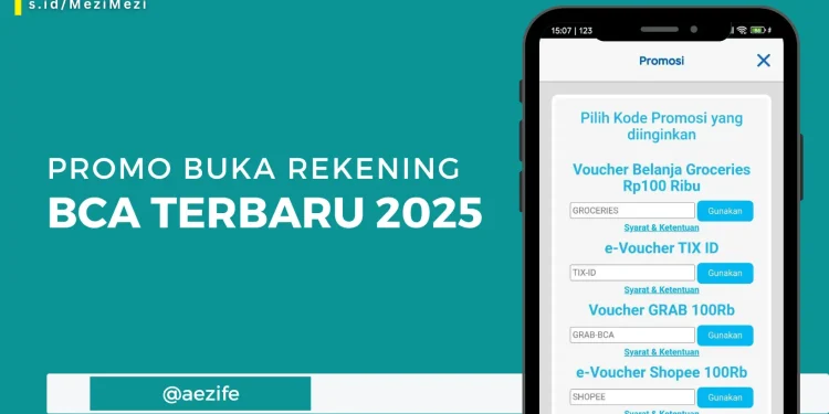 Promo Buka Rekening BCA, Dapatkan Reward Rp 100rb @aezife